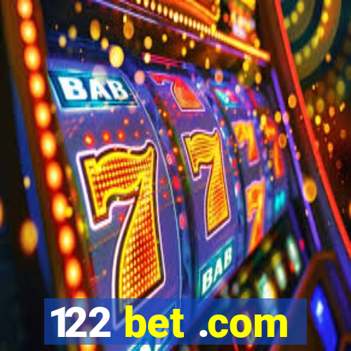 122 bet .com
